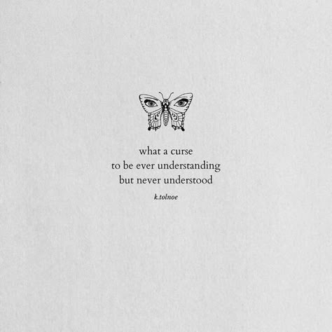 They Will Never Understand Quote, I Don't Understand Myself, Noone Can Understand Me Quotes, How Do I Explain This Feeling, My Love Language Is, Understanding Quotes, Word Of Wisdom, Painting Quotes, Aesthetic Words