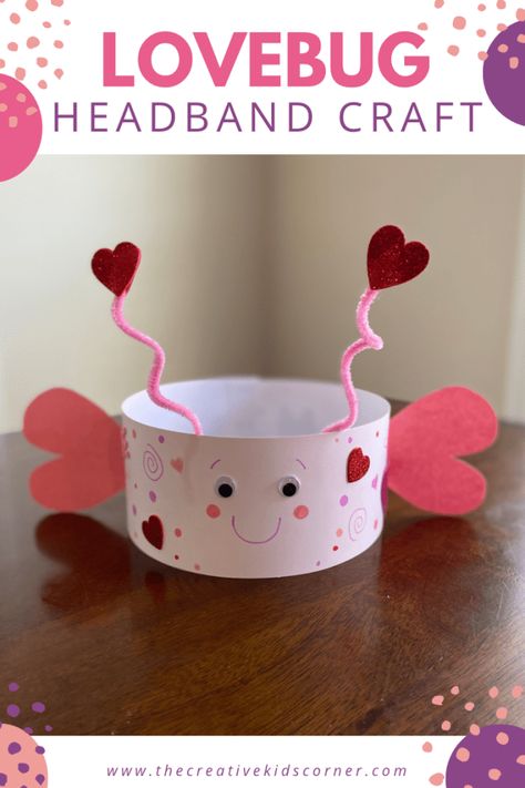 Class Craft Valentines Day, Love Bug Headband Craft, Love Bug Headband, Diy Valentines Hat, Vday Crafts For Kids Classroom, Valentine’s Day Hat Craft, Valentines Day Hat Craft For Kids, Valentines Day Hats For Kids, Love Crafts For Preschoolers