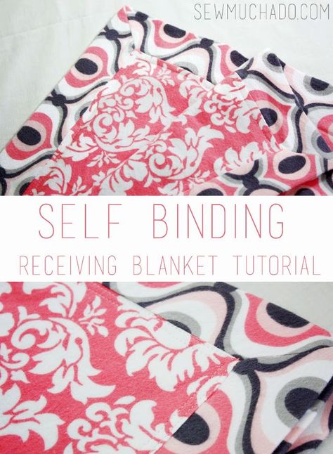 Blankets Sewing, Self Binding Baby Blanket, Sew Blankets, Blanket Binding, Baby Blanket Tutorial, Blanket Tutorial, Baby Receiving Blankets, Easy Baby Blanket, Baby Pattern