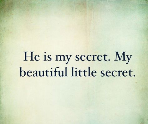 secret love is the best love, no one knows what it is between you two andd not telling anyone what it is you connect on makes it all the better. It's your seceret and you both keep it. Secret Crush Quotes, Secret Lovers, Crush Quotes, A Quote, Quotes For Him, Love Quotes For Him, Cute Quotes, Pretty Quotes, Beautiful Quotes