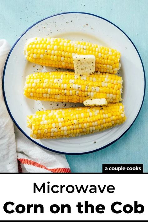 Here's how to microwave corn on the cob! This rule of thumb for how to cook it makes for golden, juicy kernels every time. #cornonthecob #corn #cornrecipe #cornonthecobrecipe #microwave #micorwavecorn #easycorn Corn On The Cob Microwave, Microwave Corn On The Cob, Cooking Sweet Corn In The Microwave, Corn Cob Microwave, Cook Corn In Microwave, Microwaved Corn On The Cob, Corn On Cob In Microwave With Husk, Best Fish Recipes, Winter Salad Recipes