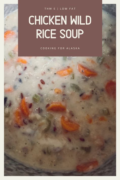 Thm Soup Recipes, Thm Lunch, Trim Healthy Mama Recipe, Chicken Wild Rice Casserole, Freezer Prep, Creamy Wild Rice Soup, Thm E, Chicken Vegetable Soup Recipes, Chicken Wild Rice