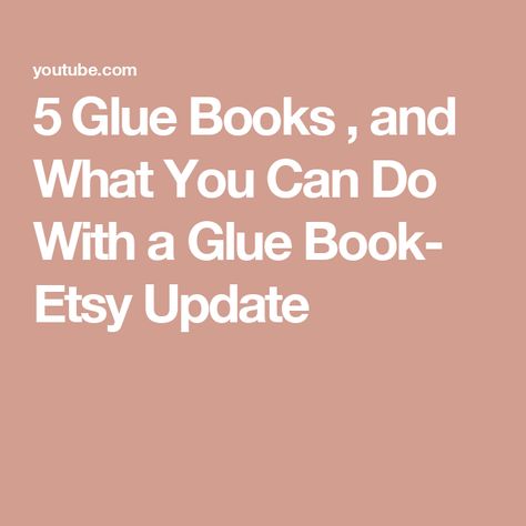 5 Glue Books , and What You Can Do With a Glue Book-  Etsy Update Glue Books, Glue Book, Junk Journaling, Jan 20, What You Can Do, A Book, And Now, You Can Do, Glue