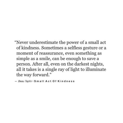 18.4k Likes, 133 Comments - B E A U T A P L I N (@beautaplin) on Instagram: “#ruokday • I think it's when we feel isolated from others that our thoughts are most dangerous.…” Acts Of Kindness Quotes, Act Of Kindness Quotes, Acting Quotes, Acts Of Service, Philosophical Thoughts, Healing Thoughts, Service Quotes, No One Understands, Small Acts Of Kindness