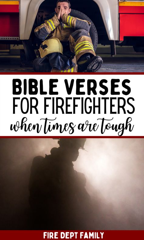 Times aren't always easy for Firefighters, and having Bible Verses Firefighters can rely on when things are bad is so important to get through the dark times! Here are 10 verses selected for Firefighters so that they know they aren't alone, and can find the strength and courage to carry on. Firefighters can find comfort in this collection of Bible Verses to build their faith and protect their heart. Firefighter Bible Verse, Quotes For Firefighters, First Responders Appreciation Quotes, Firefighter Wife Tattoo, National Firefighter Day, Fireman Quotes, Female Firefighter Tattoo, Volunteer Firefighter Quotes, Firefighter Quotes Motivation