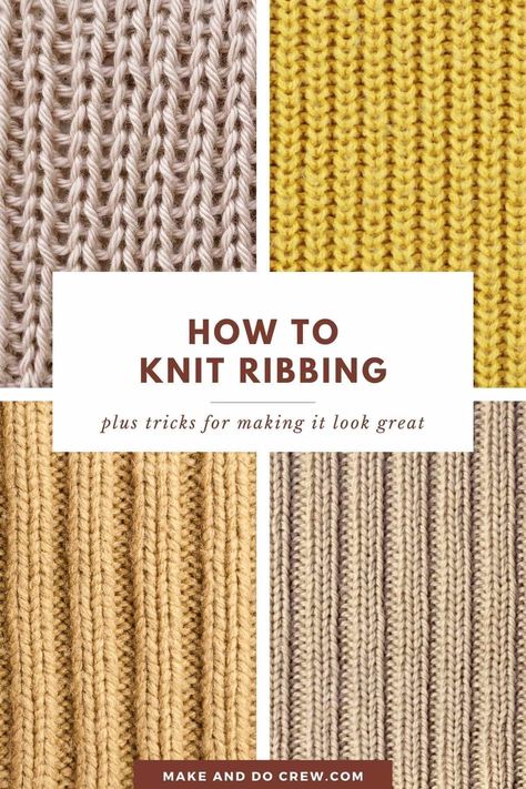 Learn How to Knit Rib Stitch: An Essential Textured Stitch Tutorial - Knitting Basics Knit 2 Purl 2 Ribbing, How To Knit Ribbing, Knitting Rib Stitch, Knit Sweater Straight Needles, Neater Ribbing Knitting, Twisted Rib Knit Stitch, Diy Sweater, Knitting Basics, Trendy Sweaters