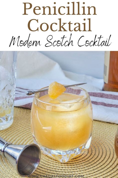 Penicillin Drink Recipe, Scotch Drinks Cocktails, Scottish Drinks Cocktails, Ginger Lemon And Honey, Penicillin Cocktail, Scottish Drinks, Unique Cocktail Recipes, Lemon And Honey, Honey Drink