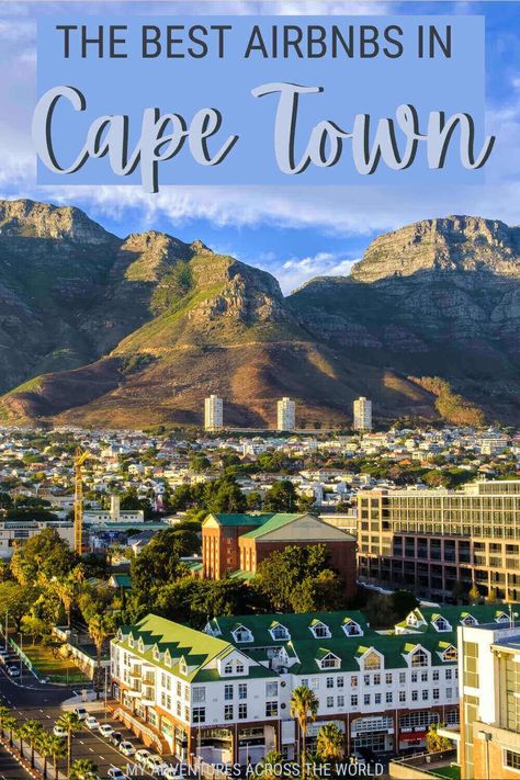 Are you visiting Cape Town and not sure where to stay? Read this post about the best Airbnbs in Cape Town and find the best areas to stay in the best city in South Africa. Whether you are looking for a charming Airbnb in Cape Town, or for a budget Cape Town Airbnb, this post has you covered | Where to stay in Cape Town | Best places to stay in Cape Town | via @clautavani Cape Town Itinerary, Cape Town Travel, Africa Travel Guide, Africa Destinations, Adventure Inspiration, South Africa Travel, Cape Town South Africa, Africa Travel, Best Places To Travel