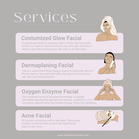 Skintuition Studio provides a wide range of skin care services. from the most recent skin treatments to a personalized facial or peel. . . Schedule an appointment, click here: https://skintuitionstudio.com/ . #healthyskin #skintransformation #skincare #skincareroutine #skincareisselfcare Different Types Of Professional Facials, Facial Order Of Application, Skin Care Business Ideas, Esthetician Facial Price List, Basic Facial Steps Esthetician, Facial Service Menu Ideas, Facial Names Ideas, Esthetician Services List, Facial Steps Professional