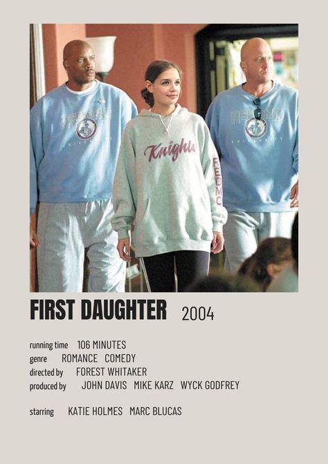 First Daughter Movie, Mean Girls Reunion, Marc Blucas, Forest Whitaker, Iconic Movie Posters, Romance Comedy, Movie Posters Minimalist, First Daughter, Katie Holmes