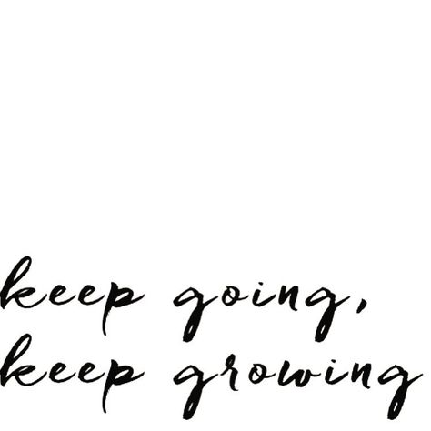 aries sun Keep Going Keep Growing Tattoo, Keep On Keeping On, Keep Going Tattoo, Keep Going Keep Growing, Reminder To Myself, Aries Sun, Quotes Lockscreen, Loving Wife, Keep Growing