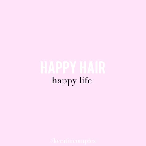 Happy hair, happy life! #KeratinComplex Hair Quotes Stylist, Hair Quotes Funny, Hair Captions, Stylist Quotes, Hair Salon Quotes, Hairdresser Quotes, Hairstylist Quotes, Salon Life, Salon Quotes