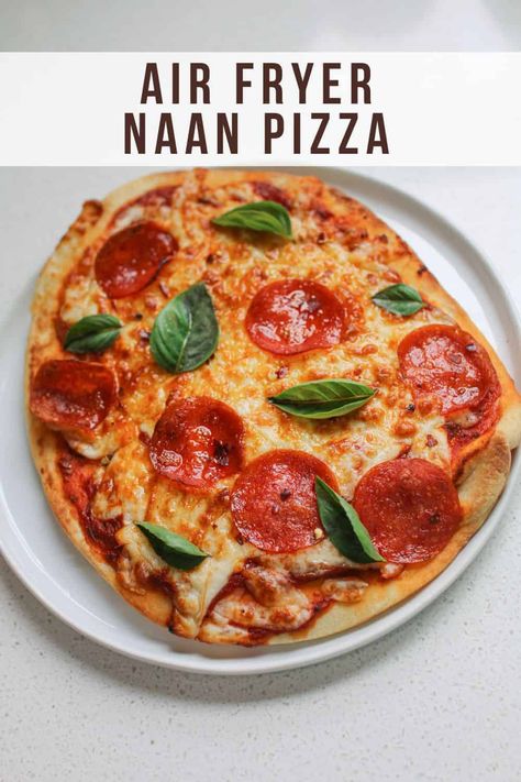 Air Fryer Naan Pizza Naan Bread Pizza Air Fryer, Air Fryer Naan Pizza, Air Fryer Naan Bread, Air Fryer Naan, Pizza Air Fryer, Pizza In The Air Fryer, Gluten Free Naan, Naan Bread Pizza, Naan Pizza Recipes