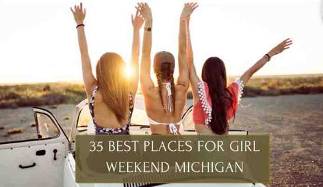 Need a break? Explore Michigan's best spots for a girls' weekend! Check out our list of 35 Best Places For Girl Weekend in Michigan. Lets Explore Midwest Girls Weekend, Girls Trip Destinations, Girls Weekend Getaway, Michigan Girl, Mackinaw City, Mackinac Island, Need A Break, Gulf Shores, Girls Weekend