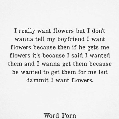 Note to the fellas, we like flowers!  from @august.wildflower  #flowersforall #flowersthatlast #melbourneflowers #melbourneflorist… Wanting Flowers Quotes, I Just Want Flowers Quotes, I Want Flowers And Romance Quotes, Want Flowers Quotes, I Want Flowers Quotes, I Want Flowers, Flowers Quotes, Romance Quotes, Super Funny Quotes