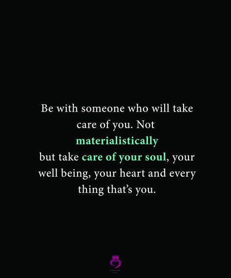 Be with someone who will take care of you. Not materialistically but take care of your soul, your well being, your heart and everything that’s you. #relationshipquotes #womenquotes Find Someone Who Takes Care Of You, Be With Someone Who, Be With Someone, Find Someone Who, Find Someone, Every Thing, Your Soul, Take Care Of Yourself, Well Being