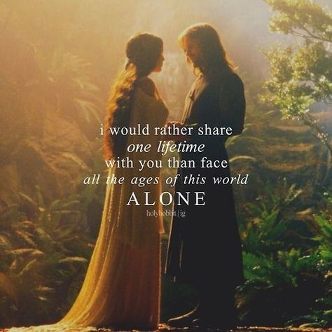 65 Inspirational Love Quotes for Her - Saudos Lord Of The Rings Quotes, Rings Quotes, Lotr Quotes, Aragorn And Arwen, Tolkien Quotes, Barbie Quotes, I Would Rather, Fellowship Of The Ring, Stock Quotes