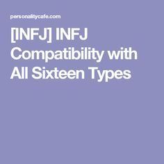 Enfp Male Infj Female, Infj Struggles, Infj Compatibility, Infj Male, Mbti Compatibility Chart, Mbti Compatibility, Myers Briggs Infj, Infj Relationships, Enfj Personality