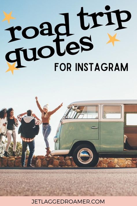 TEXT SAYS ROAD TRIP QUOTES FOR INSTAGRAM. FRIENDS ON A ROAD TRIP. Trip Instagram Captions, Road Trip Captions For Instagram, Road Trip Instagram, Road Trip Captions, Trip Captions For Instagram, Trip Captions, Travel With Friends Quotes, Europe Summer Travel, Trip Quotes