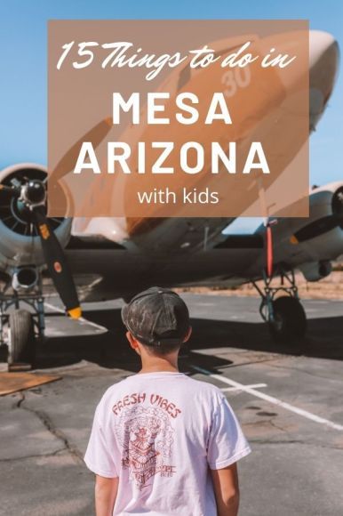 15 Fun Things to do with Kids in Mesa Arizona | Commemorative Airforce Museum #simplywander #mesa #arizona Mesa Az Things To Do In, Mesa Arizona Things To Do, Arizona With Kids, Arizona Bucket List, Homeschool Materials, Cottonwood Az, Homeschool Field Trips, Kids Things To Do, Gilbert Arizona