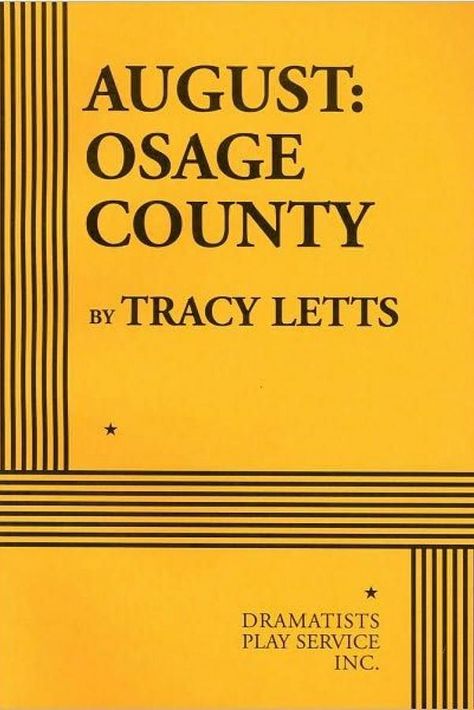 Oklahoma: August: Osage County by Tracy Letts 52 Weeks Challenge, Must Read Classics, August Osage County, Soul Group, Book Of The Week, What Should I Read Next, Osage County, Mitch Albom, Books Everyone Should Read