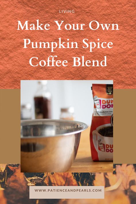 Duncan Donuts, Homemade Pumpkin Spice Coffee, Pumpkin Treats, Starbucks Pumpkin Spice, Spice Blends Recipes, Pumpkin Spice Recipe, Homemade Pumpkin Spice, Infused Coffee, Homemade Mixes