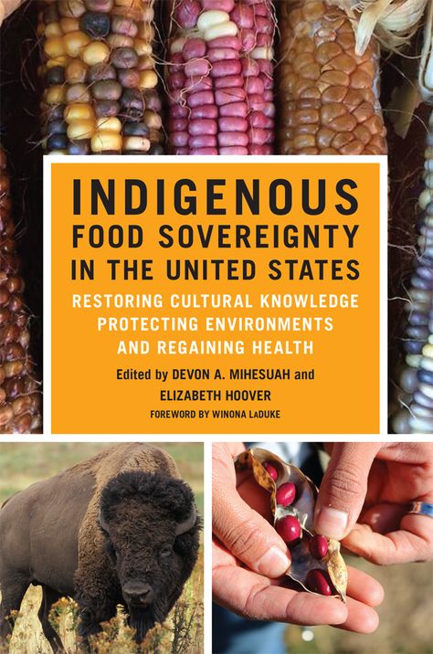 Winona Laduke, Indigenous Food, Food Sovereignty, Native American Studies, Native American Food, Importance Of Food, University Of Kansas, Food System, Reading Material