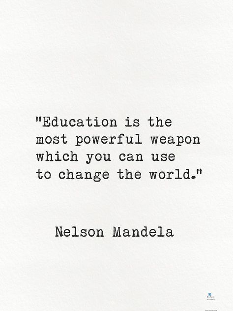 Education Is The Most Powerful, Montessori Quotes, Blog Quotes, Nelson Mandela Quotes, Retirement Quotes, Stoic Quotes, Blogging Quotes, Genius Quotes, Learning Quotes