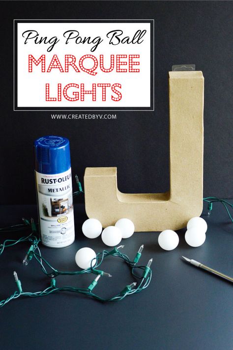 Ping Pong Ball Marquee Lights - created by v. Letters With Lights, Diy Marquee Letters, Diy Paper Mache, Paper Mache Letters, Ping Pong Balls, Light Up Letters, Marquee Lights, Marquee Sign, Diy Letters