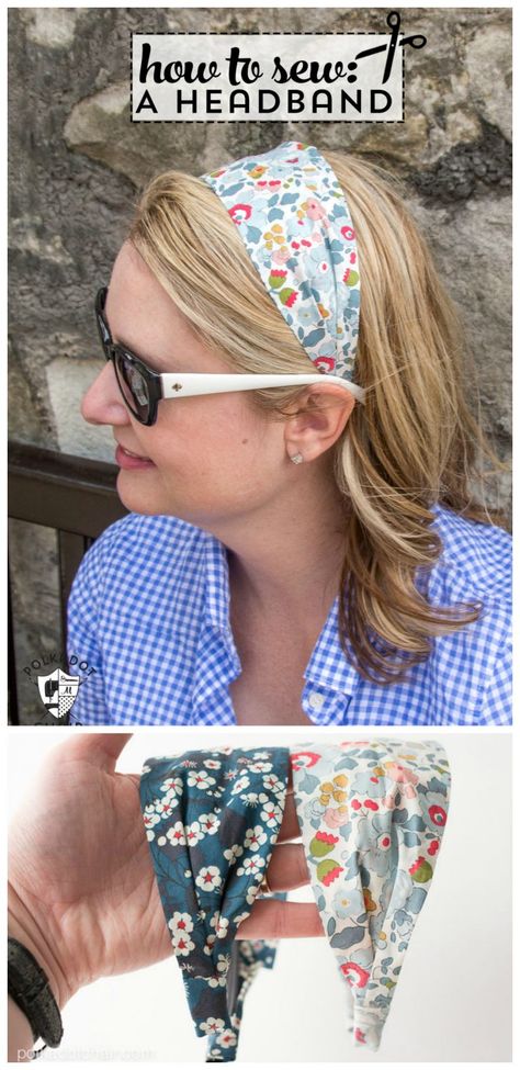 Cute Headband Hairstyles, Syprosjekter For Nybegynnere, Sewing Headbands, Polka Dot Chair, Diy Headbands, Headband Tutorial, Liberty Of London Fabric, Sewing Tutorials Free, Beginner Sewing Projects Easy