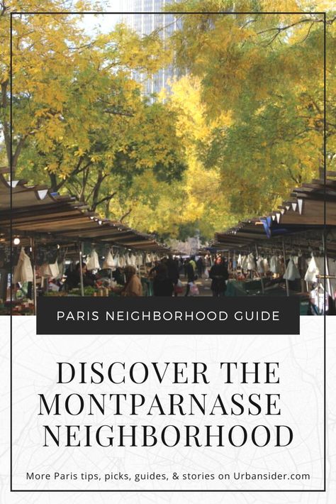 Montparnasse Paris, Paris Neighborhoods, Paris Tips, Art Spaces, Neighborhood Guide, Paris Cafe, Market Street, Space Art, Where To Go