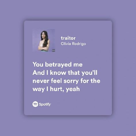 Oliva Rodrigo Song Lyrics, Music Lyrics Olivia Rodrigo, Lyrics Aesthetic Olivia Rodrigo, You Betrayed Me Olivia Lyrics, Olivia Song Lyrics, Purple Lyrics Aesthetic, Spotify Lyrics Olivia Rodrigo, Traitor Olivia Rodrigo Lyrics, Olivia Rodrigo Lyrics Spotify