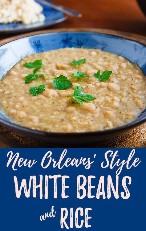 White Beans And Rice, Creamy Beans, White Bean Recipes, New Orleans Recipes, New Orleans Style, Beans And Rice, How To Cook Beans, Vegan Soups, Vegan Kitchen