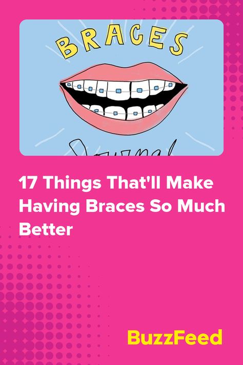 17 Things That'll Make Having Braces So Much Better Things To Know About Braces, Brushing Teeth With Braces, Braces Must Haves, New Braces Care Package, How To Make Braces Look Cute, How To Look Pretty With Braces, How To Smile Without Showing Teeth, Braces Care Package, Braces Food Ideas