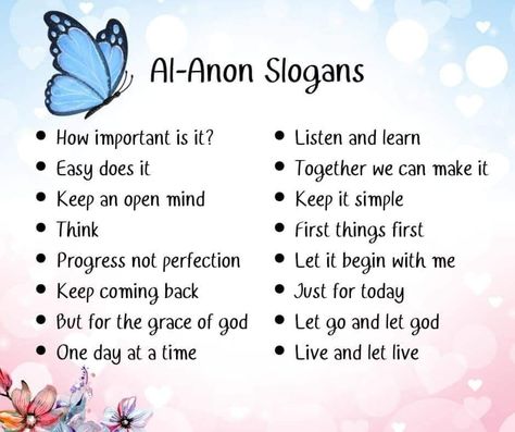 Al Anon Slogans, Al Anon Quotes Inspirational, Alanon Quotes Al Anon Wisdom, Al Anon Quotes, Alanon Slogans, Alanon Quotes, 12 Step Worksheets, Addict Quotes, Narcotics Anonymous Recovery