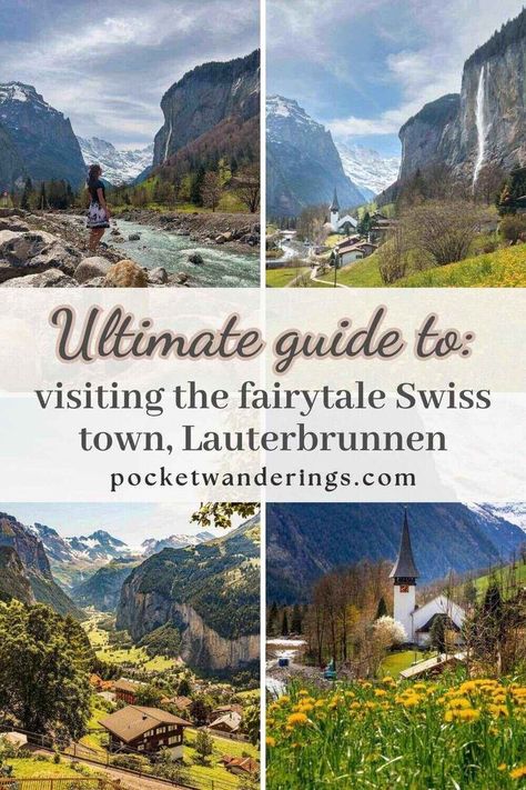 Four images of the pretty Swiss town of Lauterbrunnen arranged in a grid. The text overlay reads: 'Ultimate guide to visiting the fairytale Swiss town, Lauterbrunnen' with the Pocket Wanderings website URL. Swiss Village, Lauterbrunnen Switzerland, Switzerland Travel Guide, Visit Switzerland, Camping Sites, Backpacking Hiking, Switzerland Travel, Camping Experience, Europe Trip