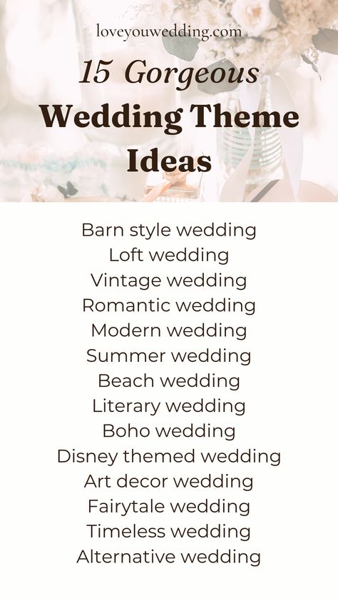 How To Choose Your Wedding Theme, Wedding Theme Names, Types Of Wedding Decor Styles, Wedding Styles Themes Romantic, Different Types Of Weddings, 2026 Wedding Trends, Castle Themed Wedding, Types Of Wedding Themes, Dream Wedding Theme