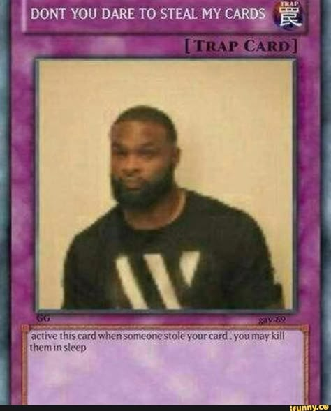 Found on iFunny Pokemon Card Memes, Yugioh Trap Cards, Card Memes, Mood Card, Trap Card, Trap Cards, Spell Cards, Funny Yugioh Cards, Response Memes