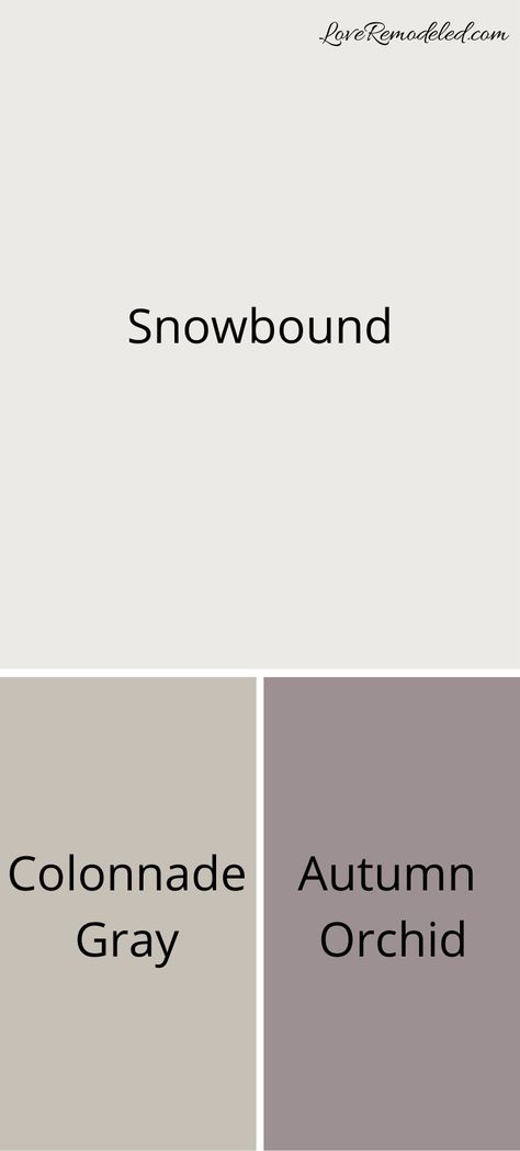 Snowbound Paint Color - A Sherwin Williams Favorite - Love Remodeled Paint Colors That Go With Snowbound, Snowbound Sherwin Williams Exterior, Snowbound Color Palette, Master Bath Paint Colors, Snowbound Paint Color, Farmhouse White Paint, Snowbound Sherwin Williams, Snowbound Paint, Popular White Paint