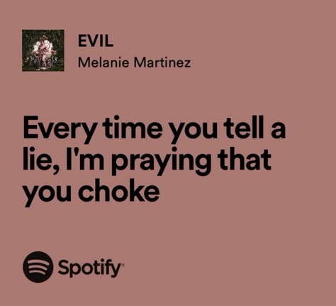 Evil By Melanie Martinez, Melanie Martinez Portals Lyrics, Melanie Martinez Widget, Relatable Song Lyrics Funny, Evil Melanie Martinez, Melanie Martinez Lyrics Aesthetic, Song Lyrics Wallpaper Melanie Martinez, Melanie Martinez Quotes Lyrics, Melanie Martinez Song Lyrics