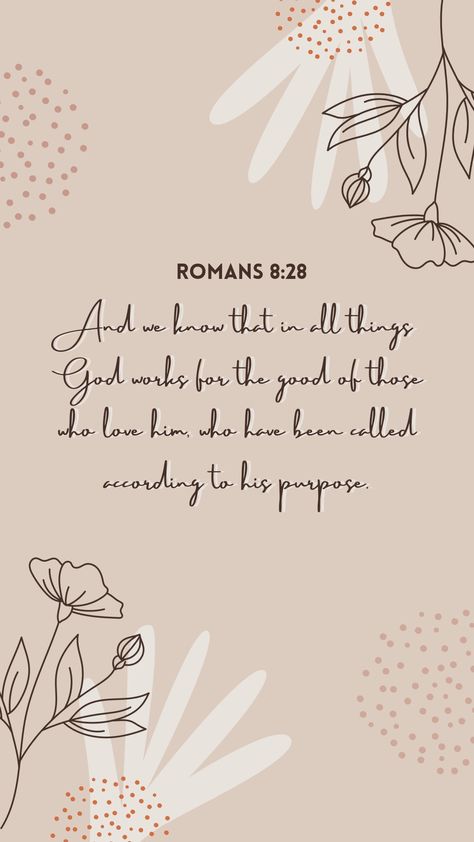 Romans 8 28 Wallpaper, Romans 8:28, Scriptures About Strength, Bible Board, Inspirational Scriptures, Faith Healing, Scripture Wallpaper, Jesus My Savior, Pretty Wallpapers Tumblr