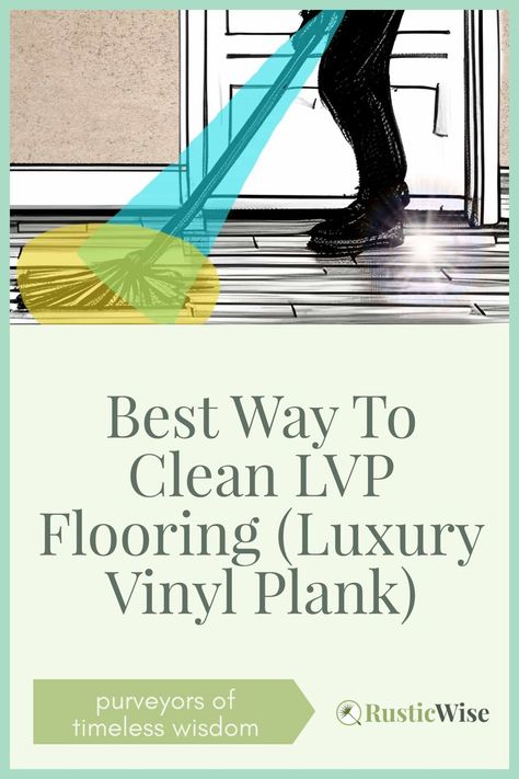 Clean Luxury Vinyl Planks, How To Clean Luxury Vinyl Plank Flooring, Lvp Floor Cleaner Diy, Best Way To Clean Lvp Flooring, How To Clean Lvp Flooring, Clean Lvp Flooring, Lvp Flooring Planks, Best Floor Cleaner, Diy Floor Cleaner