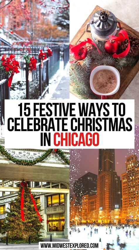 15 Festive Ways To Celebrate Christmas In Chicago Christmas In Illinois, Chicago In Winter Things To Do In, Chicago For Christmas, Chicago December Things To Do, Chicago In Christmas, Chicago During Christmas, Chicago Winter Activities, Chicago At Christmas Time, Christmas In Chicago Aesthetic