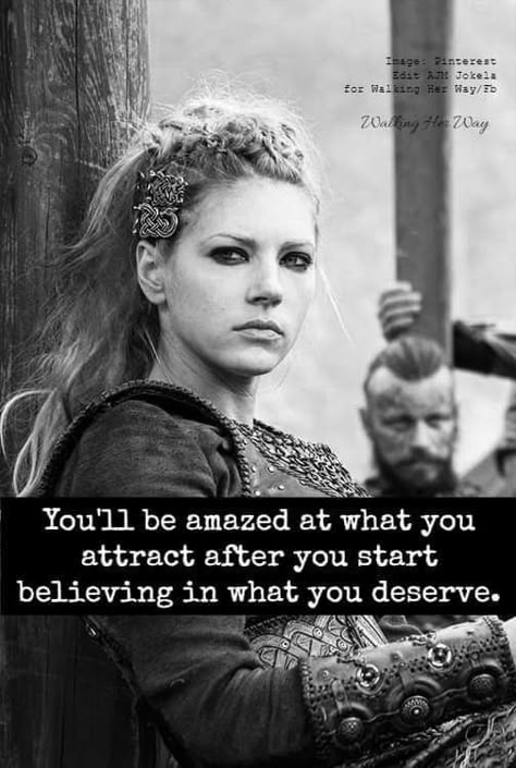 Viking Quotes, Viking Woman, Warrior Quotes, Viking Warrior, Queen Quotes, Strong Woman, Life Lesson Quotes, Lesson Quotes, Deep Thought Quotes