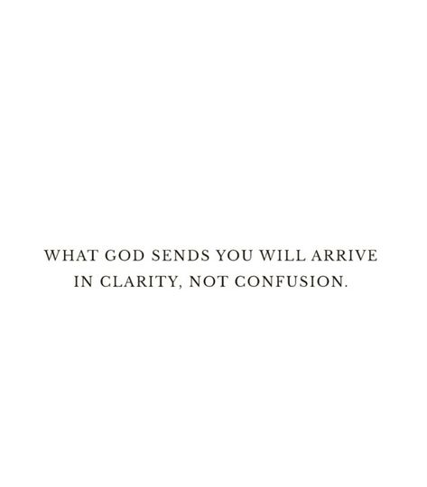 Clarity Quotes Wise Words, Clarity Not Confusion, Spirituality Aesthetic Quotes, Certainty Quotes, Clarity Aesthetic, Esoteric Quotes, Aesthetic Wallpaper Tumblr, Otto Apocalypse, 2024 Mindset