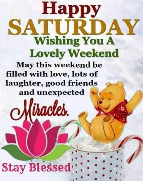 Saturday Prayers, Weekend Blessings, Good Morning Happy Weekend, Happy Saturday Quotes, Saturday Morning Quotes, Happy Saturday Morning, Happy Saturday Images, Sabbath Quotes, Saturday Greetings