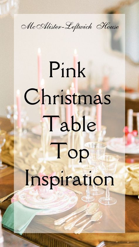 Southern Pink Christmas Table Top Inispiration Pink And Red Christmas Table, Pink Christmas Tablescapes, Pink Christmas Table Decor, Pink Christmas Table Setting, Pink Christmas Table, Green Table Settings, Pink Table Decorations, Christmas Table Top, Pink Table Settings