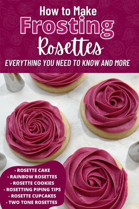 Rosette Cookies Recipe How To Make, How To Make A Frosting Rose, Rosette Piping Tip, How To Make Icing Flowers Easy, How To Make A Rosette, How To Make Rosettes On A Cake, Easy Buttercream Decorated Cakes, Rainbow Buttercream Frosting, Frosting Flowers Tutorial Easy