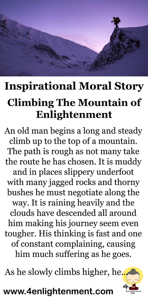 Short moral story Climbing the mountain of enlightenment Motivation Short Story, Life Lesson Stories, Inspirational Stories Motivation Life, Short Inspirational Christian Stories, Short Story With Moral Lesson, Moral Stories Life Lessons, Short Moral Stories In English, Stories About Kindness, Story With Moral Lesson