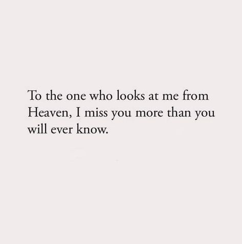 Miss Someone In Heaven Quotes, Missing My Father Quotes, Always Missing You Quotes, Missing Something Quotes Feelings, Passed Father Quotes, I Miss You Mum In Heaven, Miss You Heaven Quotes, Missing Papa In Heaven, Heaven Missing Someone In